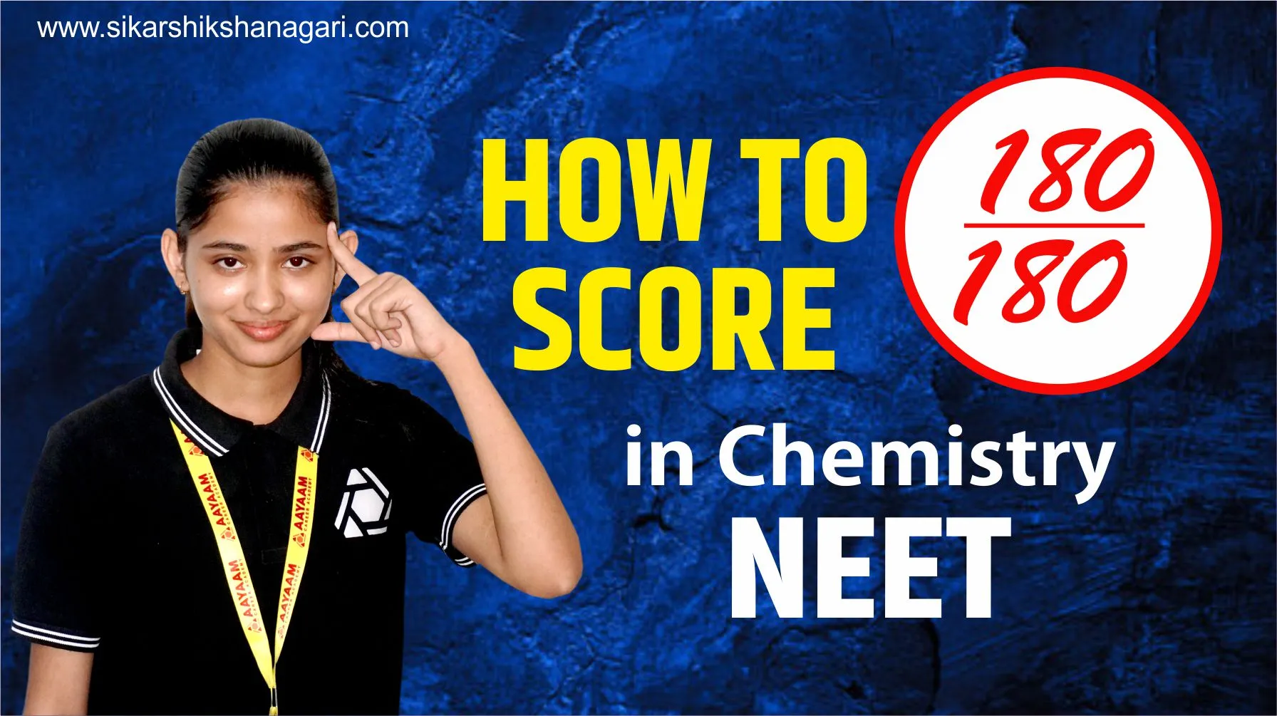 How to Score 180 in Chemistry NEET