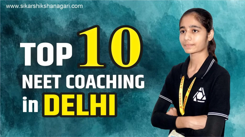 Top 10 NEET Coaching in Delhi