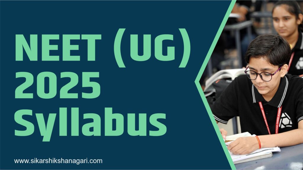 NEET UG 2025 Syllabus
Best NEET coaching in Sikar 
